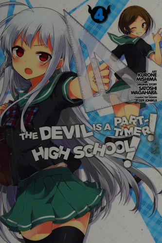 The Devil Is a Part-Timer! High School!, Vol. 4