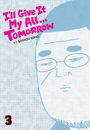 I'll Give It My All... Tomorrow, Vol. 3