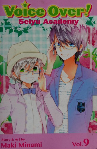 Voice Over!: Seiyu Academy, Vol. 9