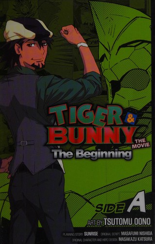 Tiger & Bunny: The Beginning Side A, Vol. 1