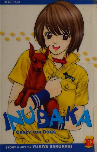 Inubaka: Crazy for Dogs, Vol. 10 (Inubaka: Crazy for Dogs) manga cover