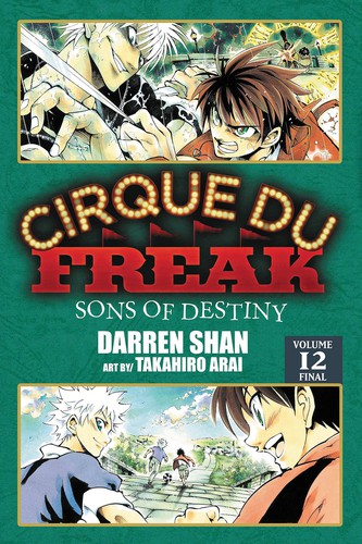 Cirque Du Freak: The Manga, Vol. 12: Sons of Destiny