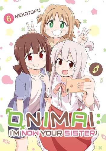ONIMAI: I'm Now Your Sister!, Vol. 6