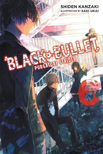 Black Bullet, Vol. 6 manga cover