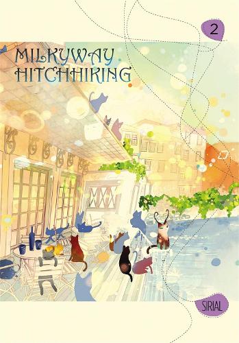 Milkyway Hitchhiking, Vol. 2