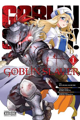 Goblin Slayer, Vol. 1 (manga) manga cover