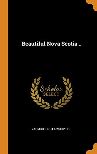Beautiful Nova Scotia ..