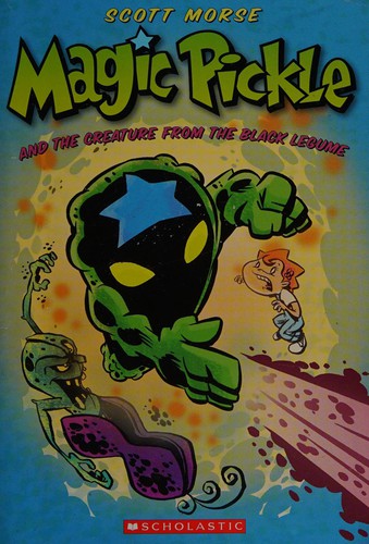 Magic Pickle and the Creature from the Black Legume
