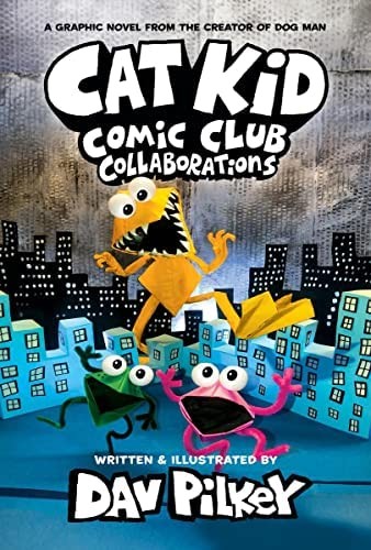Cat Kid Comic Club #4 : A Graphic Novel