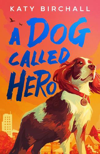 Dog Called Hero