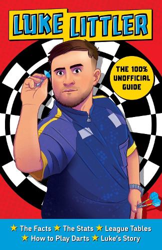 100% Unofficial Guide to Luke Littler, Darts Champion manga cover