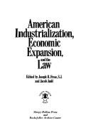 American industrialization, economic expansion, and the law