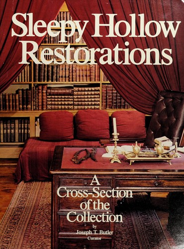 Sleepy Hollow Restorations, a cross-section of the collections