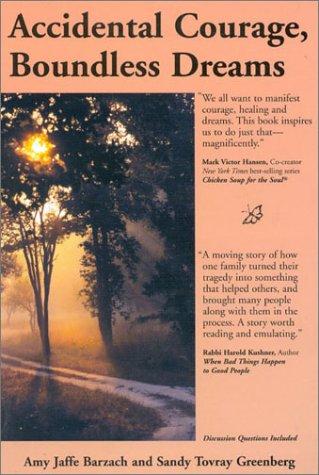 Accidental courage, boundless dreams