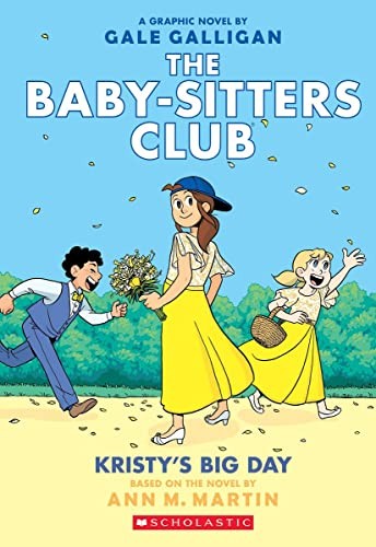 Kristy's Big Day : a Graphic Novel