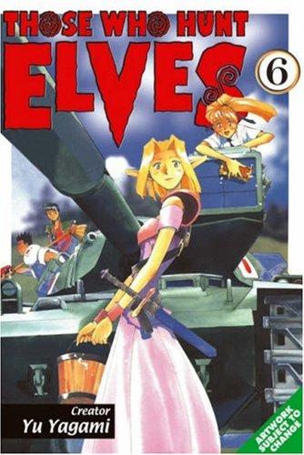 Those Who Hunt Elves, Vol. 6