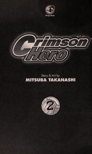 Crimson Hero, Volume 2 (Crimson Hero)