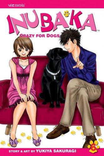 Inubaka: Crazy For Dogs Vol. 6 (Inubaka: Crazy for Dogs) manga cover