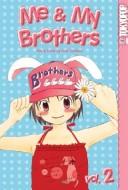 Me & My Brothers Volume 2 (Me & My Brothers)