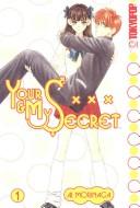 Your & My Secret, Volume 1 manga cover