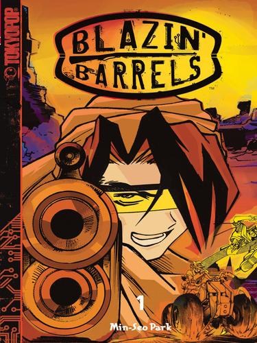 Blazin' Barrels, Volume 1