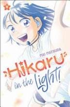 Hikaru in the Light! (Volume 1)