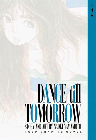 Dance Till Tomorrow, Vol. 2 manga cover