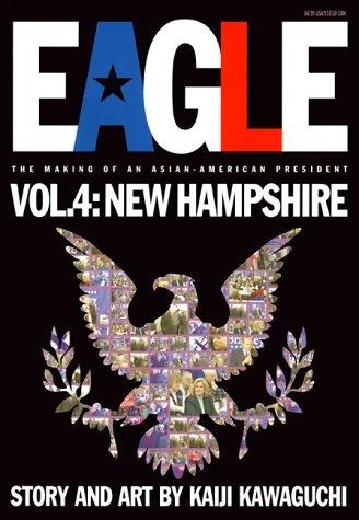 Eagle:The Making Of An Asian-American President, Volume 4