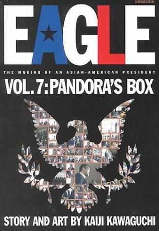 Eagle:The Making Of An Asian-American President, Volume 7