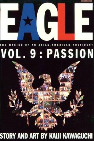 Eagle:The Making Of An Asian-American President, Volume 9