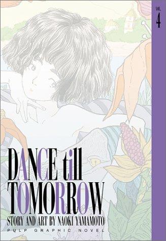Dance Till Tomorrow, Vol. 4 manga cover