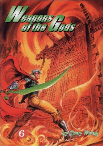 Weapons of the Gods, Vol. 6