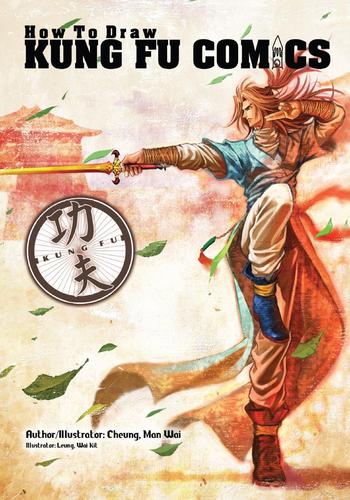 How To Draw Kung Fu Comics Volume 1