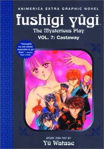 Castaway (Fushigi Yugi: The Mysterious Play, Vol. 7) manga cover