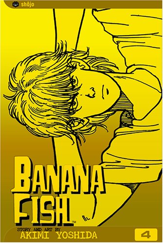 Banana Fish, Volume 4 (Banana Fish)