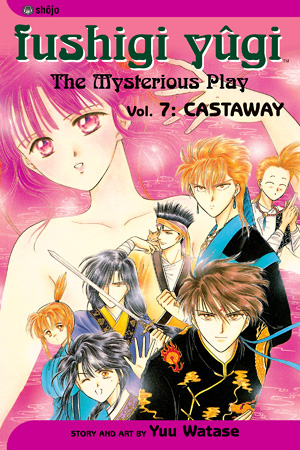 Fushigi yûgi, The Mysterious Play, Vol. 7: Castaway