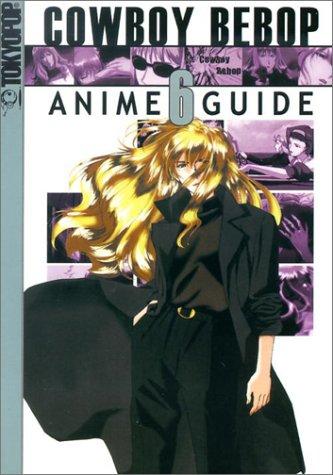 Cowboy Bebop Anime Guide Vol. 6 manga cover