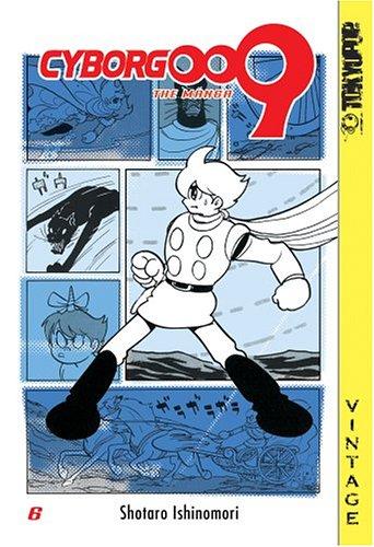 Cyborg 009, Vol. 6
