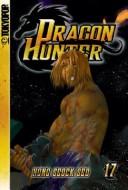 Dragon Hunter Volume 17 (Dragon Hunter)