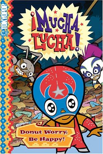 Mucha Lucha! Donut Worry, Be Happy! (Mucha Lucha!) manga cover