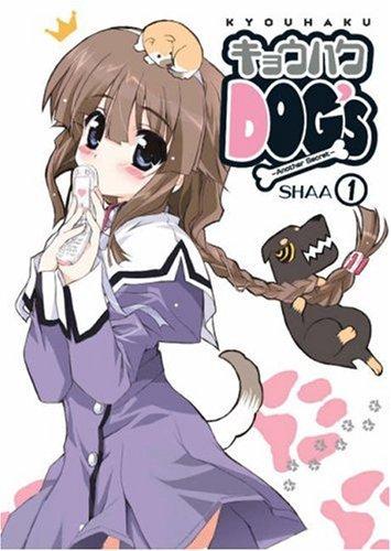 Kyouhaku Dogs Volume 1