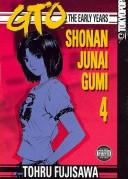 GTO: The Early Years -- Shonan Junai Gumi Volume 4