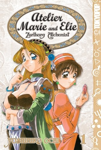 Atelier Marie and Elie -Zarlburg Alchemist- Volume 1 (Atelier Marie and Elie: Zarlburg Alchemist) manga cover