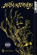 Arm of Kannon Volume 9 (Arm of Kannon)