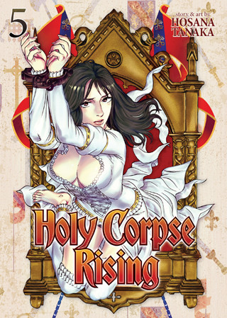 Holy Corpse Rising Vol. 5
