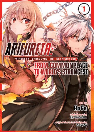 Arifureta: From Commonplace to World’s Strongest (Manga) Vol. 1