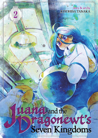 Juana and the Dragonewt’s Seven Kingdoms Vol. 2
