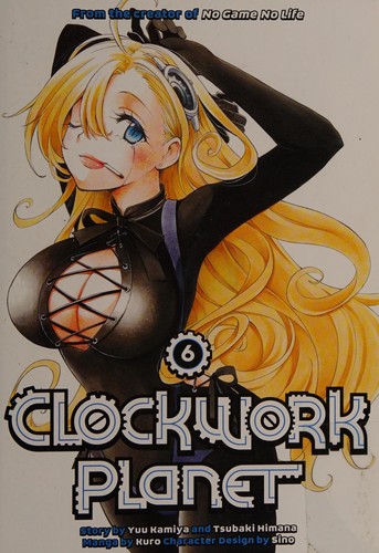 Clockwork Planet, Vol. 6
