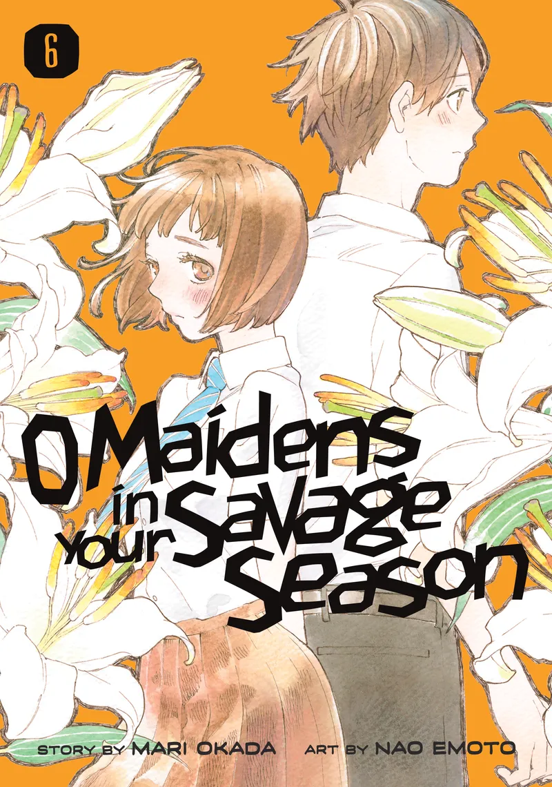 O Maidens In Your Savage Season, Vol. 6