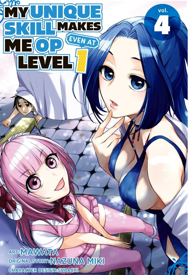 My Unique Skill Makes Me OP Even at Level 1, Vol. 4